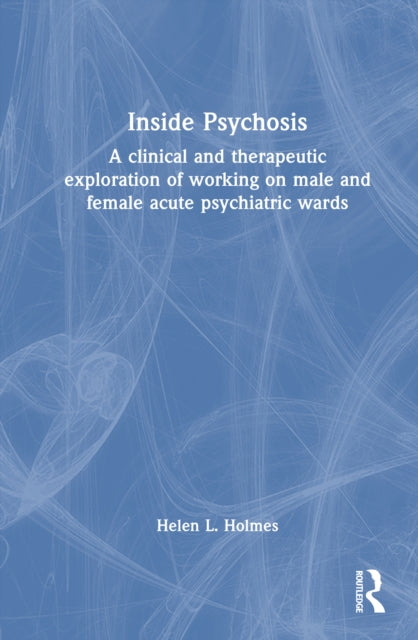 Book cover of: Inside Psychosis