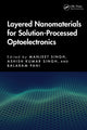 Book cover of: Layered Nanomaterials for Solution-Processed Optoelectronics. By: Manjeet Singh