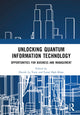 Book cover of: Unlocking Quantum Information Technology