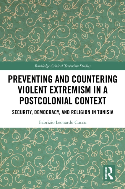Book cover of: Preventing and Countering Violent Extremism in a Postcolonial Context