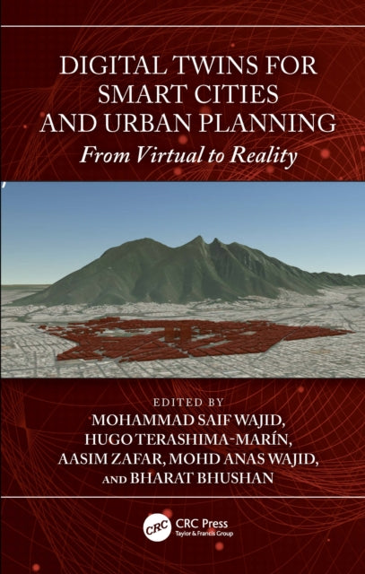 Book cover of: Digital Twins for Smart Cities and Urban Planning. By: Mohammad Saif Wajid