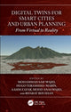 Book cover of: Digital Twins for Smart Cities and Urban Planning. By: Mohammad Saif Wajid