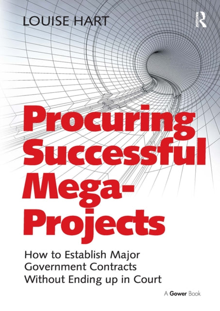 Book cover of: Procuring Successful Mega-Projects. By: Louise Hart