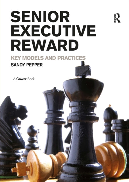 Book cover of: Senior Executive Reward. By: Sandy Pepper