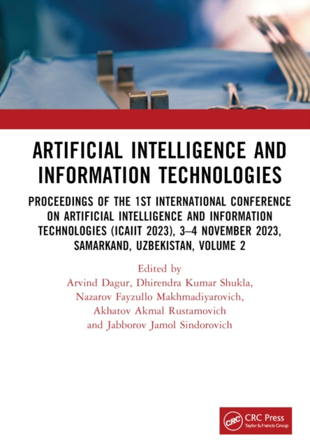Book cover of: Artificial Intelligence and Information Technologies. By: Arvind Dagur