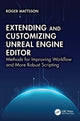 Book cover of: Extending and Customizing Unreal Engine Editor