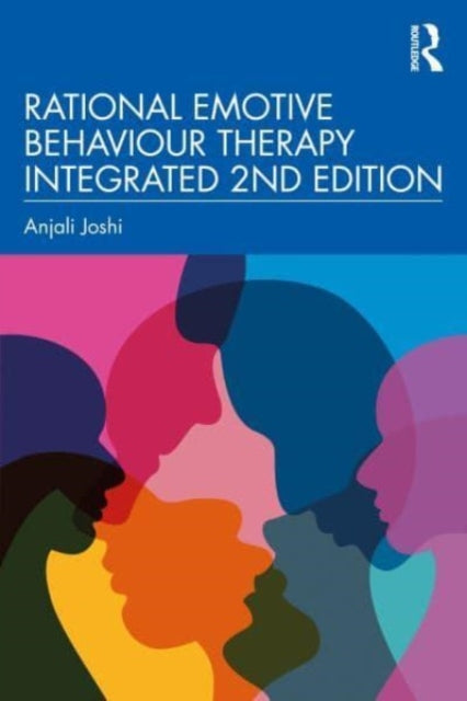 Book cover of: Rational Emotive Behaviour Therapy Integrated 2nd Edition