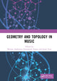 Book cover of: Geometry and Topology in Music. By: Moreno Andreatta