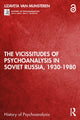 Book cover of: Vicissitudes of Psychoanalysis in Soviet Russia, 1930-1980