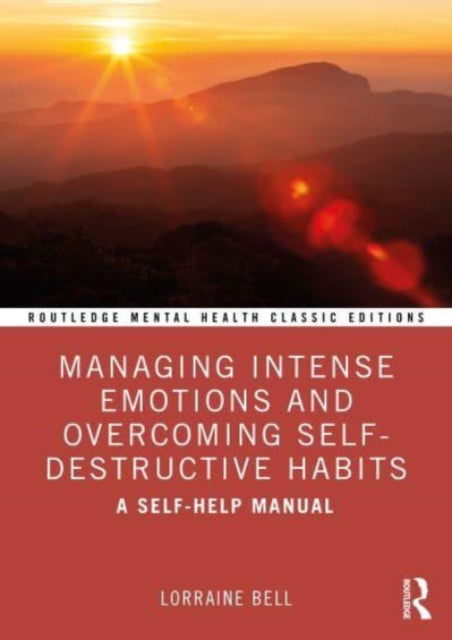 Book cover of: Managing Intense Emotions and Overcoming Self-Destructive Habits