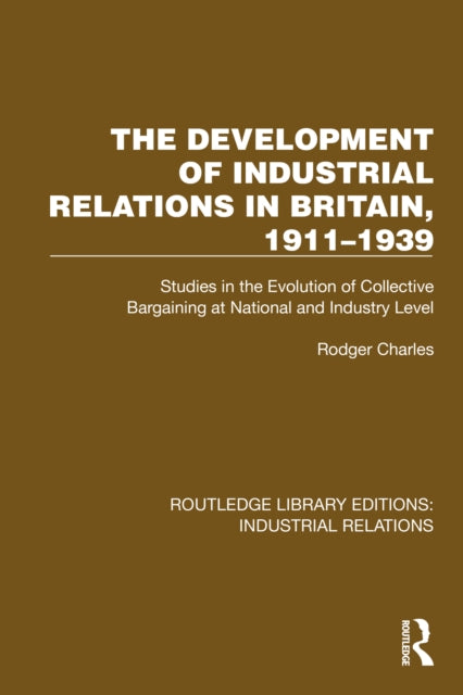 Book cover of: Development of Industrial Relations in Britain, 1911–1939