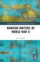 Book cover of: Warrior-Writers of World War II. By: Lee Congdon