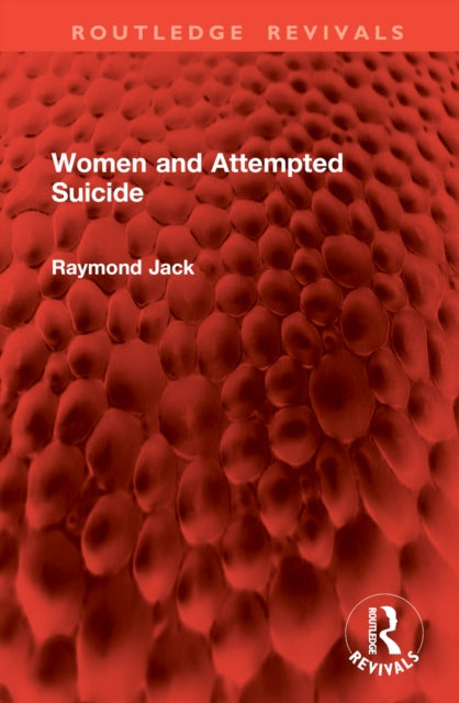Book cover of: Women and Attempted Suicide. By: Raymond Jack
