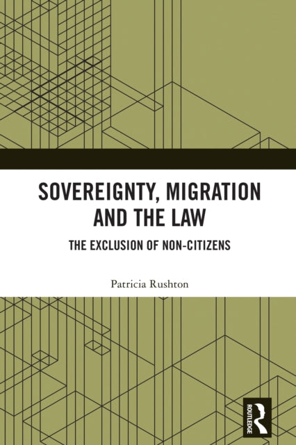 Book cover of: Sovereignty, Migration and the Law