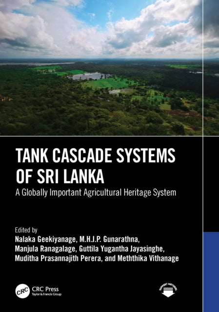 Book cover of: Tank Cascade Systems of Sri Lanka. By: Nalaka Geekiyanage
