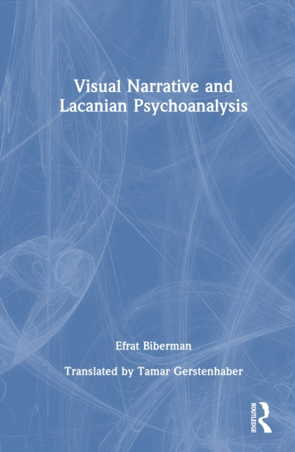 Book cover of: Visual Narrative and Lacanian Psychoanalysis