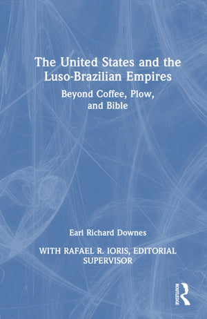 The United States and the Luso-Brazilian Empires