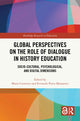 Book cover of: Global Perspectives on the Role of Dialogue in History Education. By: Mario Carretero