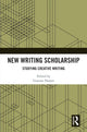 Book cover of: New Writing Scholarship. By: Graeme Harper
