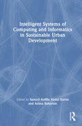 Intelligent Systems of Computing and Informatics in Sustainable Urban Development