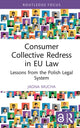 Book cover of: Consumer Collective Redress in EU Law