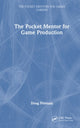 Book cover of: Pocket Mentor for Game Production