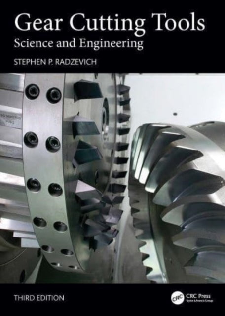 Book cover of: Gear Cutting Tools. By: Stephen P. Radzevich
