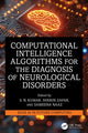 Book cover of: Computational Intelligence Algorithms for the Diagnosis of Neurological Disorders