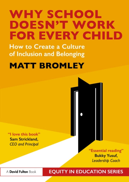 Book cover of: Why School Doesn’t Work for Every Child. By: Matt Bromley