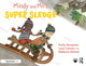 Book cover of: Mindy and Mo’s Super Sledge. By: Emily Kempster