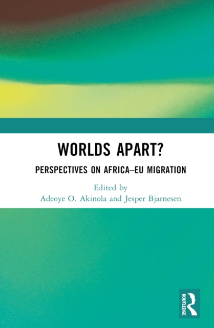 Book cover of: Worlds Apart?. By: Adeoye O. Akinola
