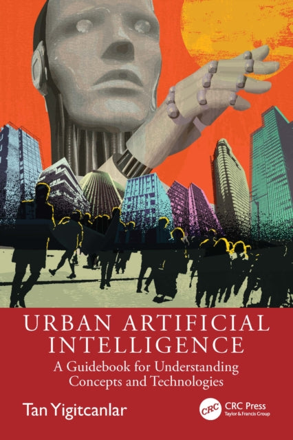 Book cover of: Urban Artificial Intelligence. By: Tan Yigitcanlar