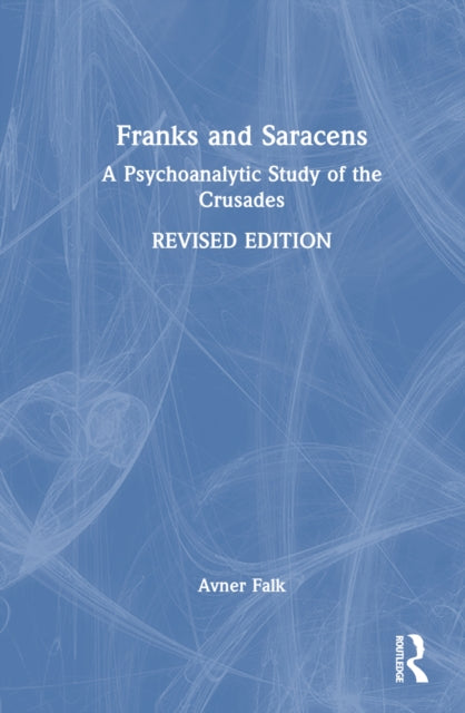 Book cover of: Franks and Saracens. By: Avner Falk