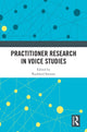 Book cover of: Practitioner Research in Voice Studies. By: Rockford Sansom