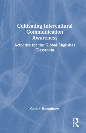 Cultivating Intercultural Communication Awareness