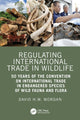 Book cover of: Regulating International Trade in Wildlife