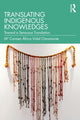 Book cover of: Translating Indigenous Knowledges. By: Ma Carmen África Vidal Claramonte