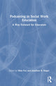 Book cover of: Podcasting in Social Work Education