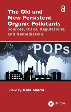 The Old and New Persistent Organic Pollutants