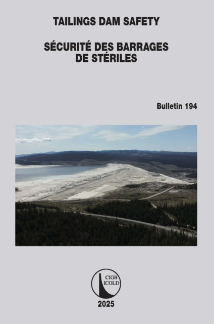 Book cover of: Tailings Dam Safety / Securite des Barrages de Steriles. By: Icold Cigb