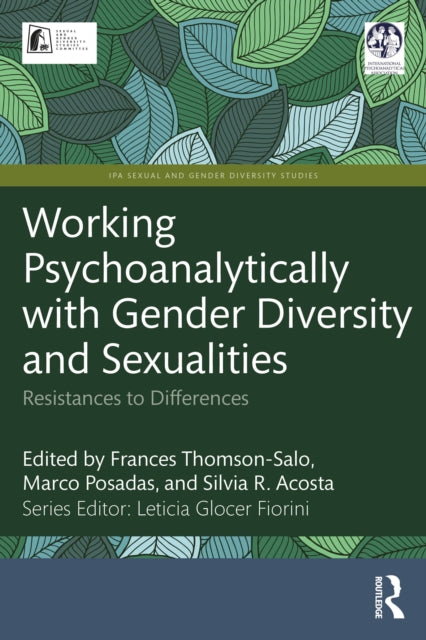 Working Psychoanalytically with Gender Diversity and Sexualities