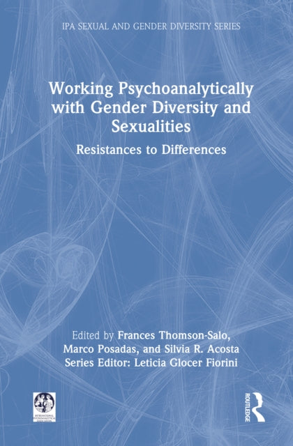 Book cover of: Working Psychoanalytically with Gender Diversity and Sexualities