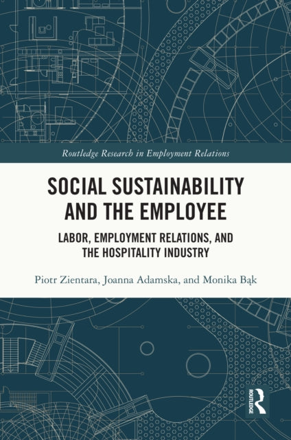 Book cover of: Social Sustainability and the Employee. By: Piotr Zientara