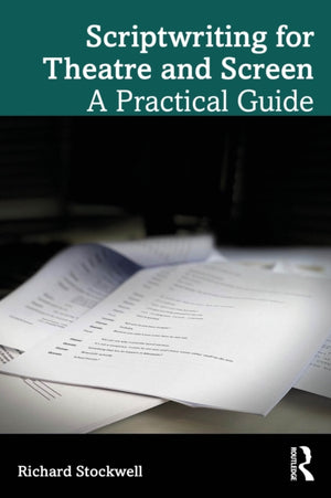 Scriptwriting for Theatre and Screen