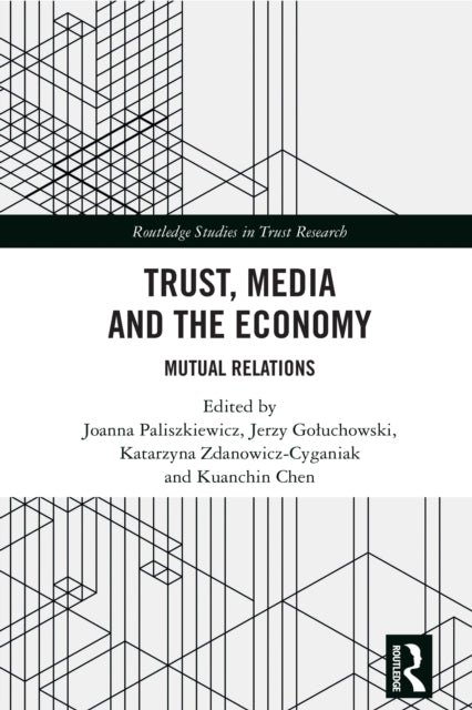 Book cover of: Trust, Media and the Economy