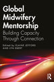Book cover of: Global Midwifery Mentorship