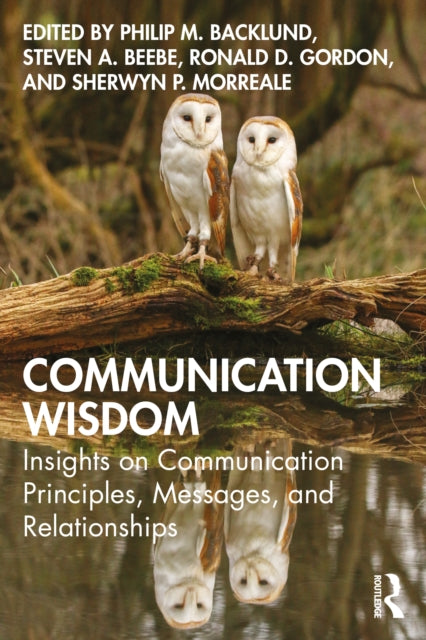 Book cover of: Communication Wisdom. By: Philip Backlund