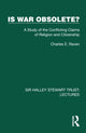 Book cover of: Is War Obsolete?. By: Charles E. Raven