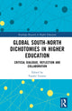 Book cover of: Global South-North Dichotomies in Higher Education