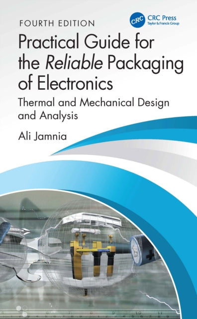 Book cover of: Practical Guide for the Reliable Packaging of Electronics